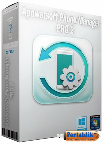 Apowersoft Phone Manager PRO 2.6.3 Portable (Rus / MULTI)